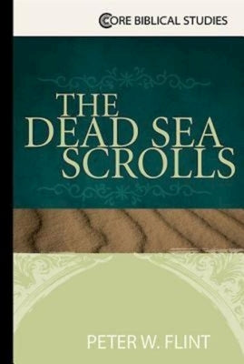 The Dead Sea Scrolls by Flint, Peter W.