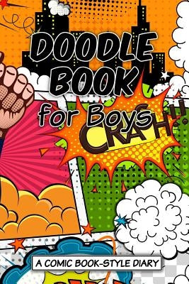 Doodle Book for Boys by Sketchbooks, Art Journaling