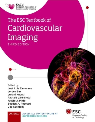 The Esc Textbook of Cardiovascular Imaging by Zamorano, Jose Luis