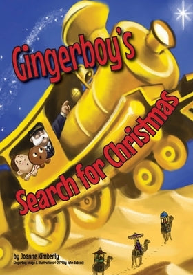 Gingerboy's Search for Christmas by Kimberly, Joanne