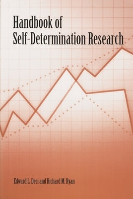 Handbook of Self-Determination Research by Deci, Edward