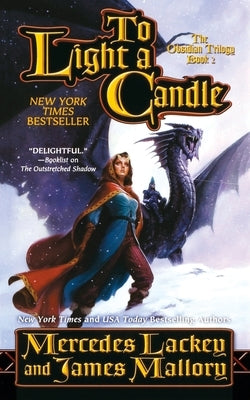 To Light a Candle: The Obsidian Mountain Trilogy, Book Two by Lackey, Mercedes