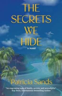 The Secrets We Hide by Sands, Patricia