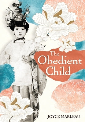 The Obedient Child by Marleau, Joyce