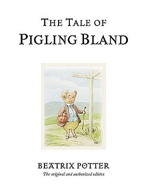 The Tale of Pigling Bland by Potter, Beatrix