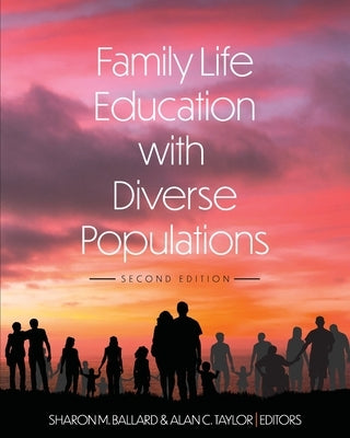 Family Life Education with Diverse Populations by Ballard, Sharon M.