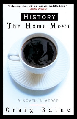 History: The Home Movie by Raine, Craig