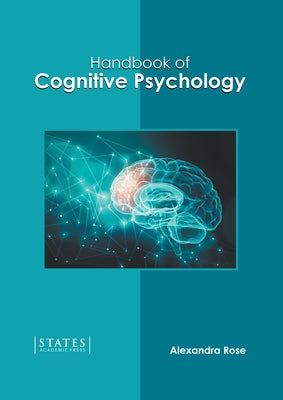 Handbook of Cognitive Psychology by Rose, Alexandra