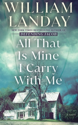 All That Is Mine I Carry with Me by Landay, William