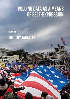 Polling Data as a Means of Self-Expression by Tarkelly, Timothy