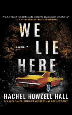 We Lie Here: A Thriller by Howzell Hall, Rachel