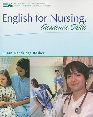 English for Nursing, Academic Skills by Bosher, Susan