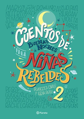 Cuentos de Buenas Noches Para Ninas Rebeldes 2 TD by Favilli, Elena