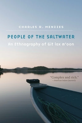 People of the Saltwater: People of the Saltwater by Menzies, Charles R.