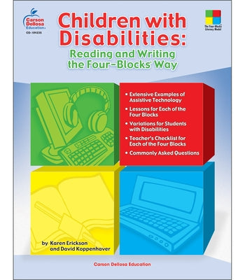 Children with Disabilities: Reading and Writing the Four-Blocks(r) Way, Grades 1 - 3 by Koppenhaver, David