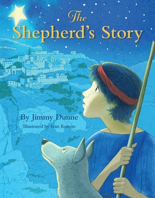 The Shepherd's Story by Dunne, Jimmy