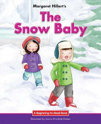 The Snow Baby by Hillert, Margaret