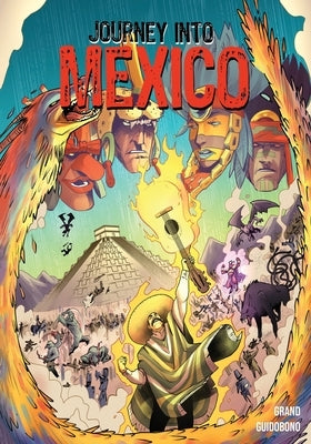 Journey Into Mexico: The Revenge of Supay by Grand, Alex