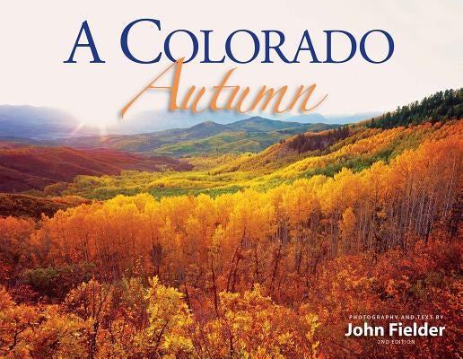 A Colorado Autumn by Fielder, John