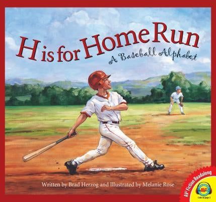 H Is for Home Run: A Baseball Alphabet by Herzog, Brad