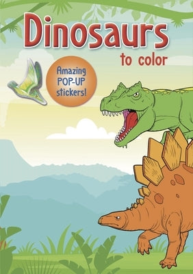 Dinosaurs to Color: Amazing Pop-Up Stickers by Smunket, Isadora