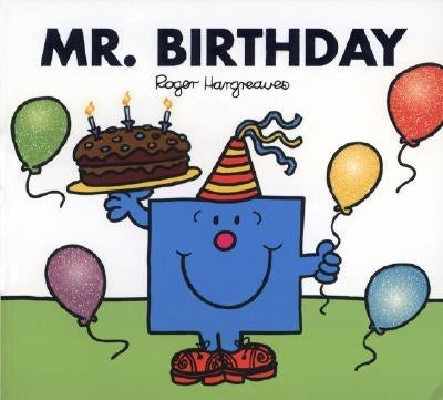 Mr. Birthday by Hargreaves, Roger