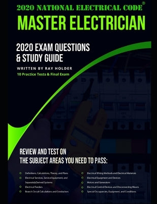 2020 Master Electrician Exam Questions and Study Guide: 400+ Questions from 14 Tests and Testing Tips by Holder, Ray
