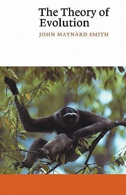 The Theory of Evolution by Smith, John Maynard