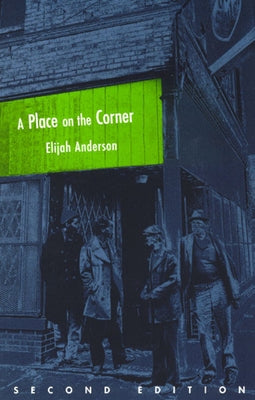 A Place on the Corner by Anderson, Elijah