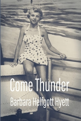 Come Thunder by Helfgott-Hyett, Barbara