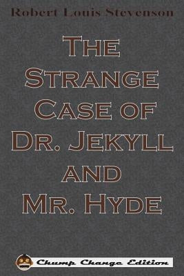 The Strange Case of Dr. Jekyll and Mr. Hyde by Stevenson, Robert Louis