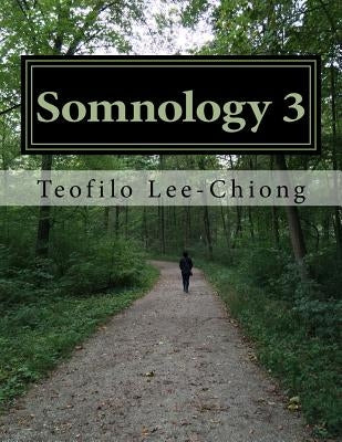 Somnology 3: Learn Sleep Medicine in One Weekend by Lee-Chiong MD, Teofilo