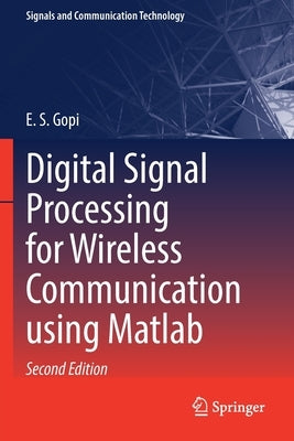 Digital Signal Processing for Wireless Communication Using MATLAB by Gopi, E. S.