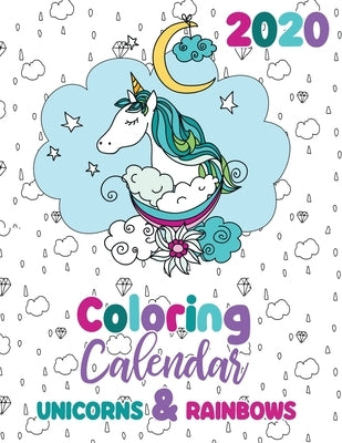 2020 Coloring Calendar Unicorns & Rainbows by Gumdrop Press