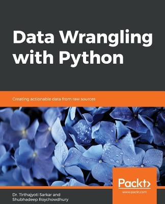 Data Wrangling with Python by Sarkar, Tirthajyoti