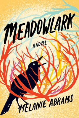 Meadowlark by Abrams, Melanie