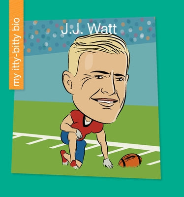 J.J. Watt by Sarantou, Katlin