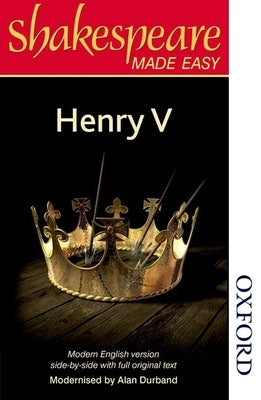 Shakespeare Made Easy - Henry V by Durband, Alan