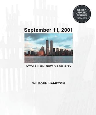 September 11, 2001: Attack on New York City by Hampton, Wilborn