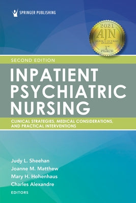 Inpatient Psychiatric Nursing, Second Edition: Clinical Strategies and Practical Interventions by Sheehan, Judy