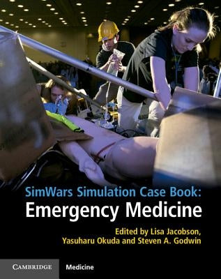 Simwars Simulation Case Book: Emergency Medicine by Jacobson, Lisa