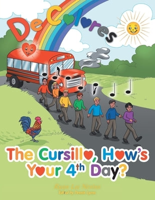 The Cursillo, How's Your 4Th Day? by Nevins, Ryan Lee