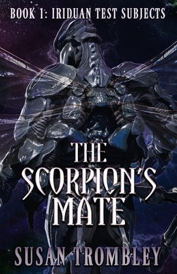 The Scorpion's Mate by Trombley, Susan