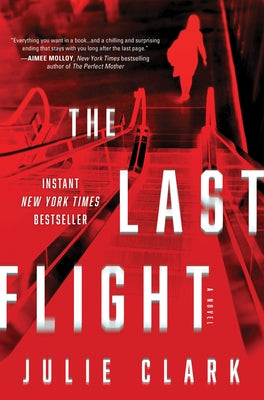 The Last Flight by Clark, Julie