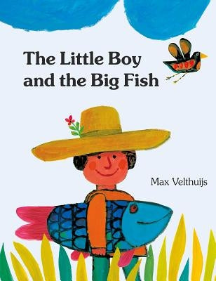 The Little Boy and the Big Fish by Velthuijs, Max