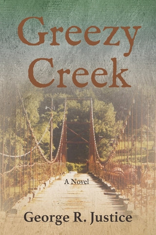 Greezy Creek by Justice, George R.