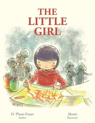 The Little Girl by Pham-Fraser, H.