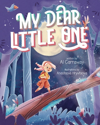 My Dear Little One by Carraway, Al