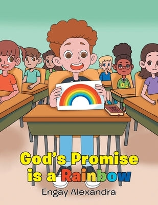 God's Promise is a Rainbow by Alexandra, Engay