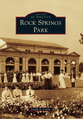Rock Springs Park by Comm, Joseph A.